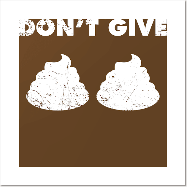 Don't Give Two (White) Wall Art by SilverBaX